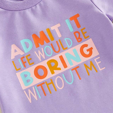 Admit It Boring Without Me Toddler Set