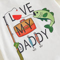 Short Sleeve Love My Daddy Fishing Baby Set